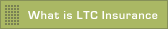 What is LTC Insurance